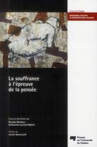 Couverture du livre « Souffrance à l'épreuve de la pensée » de Nicolas Moreau et Katharine Larose-Hebert aux éditions Pu De Quebec