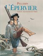 Couverture du livre « L'Epervier Tome 6 : les larmes de Tlaloc » de Patrice Pellerin aux éditions Dupuis