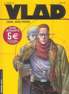 Couverture du livre « Vlad Tome 1 : Igor mon frère » de Griffo et Yves Swolfs aux éditions Lombard