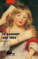 Couverture du livre « Le cabinet des fées Tome 2 » de Elisabeth Lemirre aux éditions Picquier
