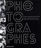 Couverture du livre « Photographes ; ils ont marqué leur siècle » de Laura Magni aux éditions Heredium