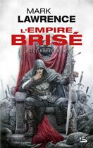 Couverture du livre « L'empire brisé Tome 2 : le roi écorché » de Mark Lawrence aux éditions Bragelonne