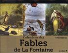 Couverture du livre « Calendrier des fables de la Fontaine » de  aux éditions Chene