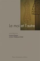 Couverture du livre « Questions de communication, série actes 11 / 2011 : Le moi et l'autre » de Th Denooz Laurence aux éditions Pu De Nancy