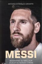 Couverture du livre « Messi » de Antoine Grenapin et Stanislas Grenapin aux éditions City