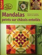 Couverture du livre « Mandalas à peindre sur châssis entoilés » de Gecko Keck aux éditions Editions Carpentier