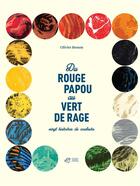 Couverture du livre « Du rouge papou au vert de rage ; vingt histoires de couleurs » de Olivier Besson aux éditions Thierry Magnier