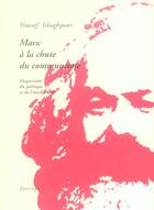 Couverture du livre « Marx à la chute du communisme » de Ishaghpour Youssef aux éditions Verdier