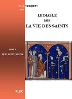 Couverture du livre « Le Diable dans la vie des Saints » de Paul Verdun aux éditions Saint-remi