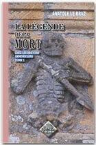 Couverture du livre « La legende de la mort chez les Bretons armoricains t.1 » de Anatole Le Braz aux éditions Editions Des Regionalismes