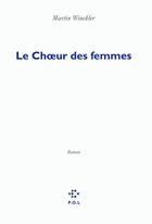 Couverture du livre « Le choeur des femmes » de Martin Winckler aux éditions P.o.l