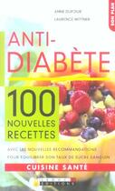 Couverture du livre « 100 nouvelles recettes anti-diabète » de Anne Dufour aux éditions Leduc