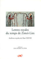 Couverture du livre « Lettres royales du temps de zimri-lim - archives royales de mari xxviii » de  aux éditions Erc