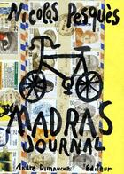 Couverture du livre « Madras journal » de Nicolas Pesques aux éditions Andre Dimanche