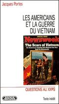 Couverture du livre « Les américains et la guerre du Vietnam ; questions au XXe siècle » de Jacques Portes aux éditions Complexe