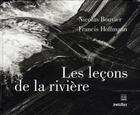 Couverture du livre « Les lecons de la rivière » de Bouvier/Hoffmann aux éditions Zoe