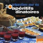 Couverture du livre « 30 préparations pour l'apéritif » de Helene Lautier aux éditions Eurofina