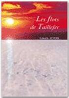 Couverture du livre « Les flots de Taillefer » de Louis Ayon aux éditions Jepublie