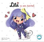 Couverture du livre « Lila signe avec bébé t.2 ; Lila a un secret » de Melissa Laurent et Julie-Anne Karsenty aux éditions Chapeau Edition