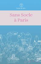 Couverture du livre « Sans socle à Paris » de Blick aux éditions Blick