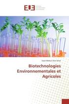 Couverture du livre « Biotechnologies environnementales et agricoles » de Omar Saad aux éditions Editions Universitaires Europeennes