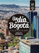 Couverture du livre « Un día en ; Bogota ; espagnol ; A1 » de  aux éditions La Maison Des Langues