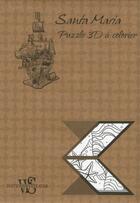 Couverture du livre « Santa Maria ; puzzle 3D à colorier » de  aux éditions White Star
