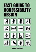 Couverture du livre « Fast guide to accessibility projects » de Raffaeli Baires aux éditions Bis Publishers