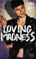 Couverture du livre « Loving madness » de Lyna Reys aux éditions Harpercollins