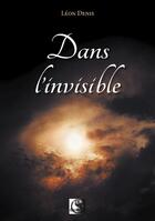 Couverture du livre « Dans l'invisible » de Léon Denis aux éditions Vfb Editions