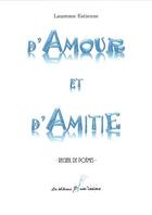 Couverture du livre « D'amour et d'amitié » de Laurence Estienne aux éditions Plum'issime