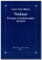 Couverture du livre « Sodome ; exergue à la philosophie du droit » de Louis Sala-Molins aux éditions Albin Michel