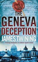 Couverture du livre « The geneva deception » de James Twining aux éditions Harper Collins Uk