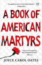 Couverture du livre « A book of american martyrs » de Joyce Carol Oates aux éditions Fourth Estate