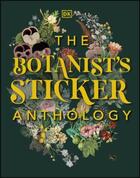 Couverture du livre « THE BOTANIST''S STICKER ANTHOLOGY » de  aux éditions Dorling Kindersley