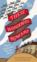 Couverture du livre « These Wonderful Rumours » de Smith May aux éditions Little Brown Book Group Digital