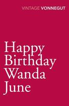 Couverture du livre « Happy Birthday, Wanda June » de Kurt Vonnegut aux éditions Random House Digital