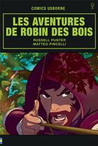 Couverture du livre « Les aventures de Robin des bois » de Russell Punter et Matteo Pincelli aux éditions Usborne