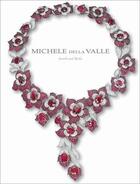 Couverture du livre « Michele della valle jewels and myths » de Della Valle Michele aux éditions Acc Art Books
