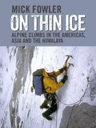 Couverture du livre « On Thin Ice » de Chris Bonington aux éditions Vertebrate Publishing
