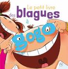 Couverture du livre « Le petit livre des blagues à gogo » de  aux éditions Larousse