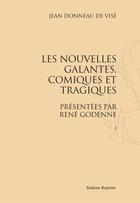 Couverture du livre « Les nouvelles galantes comiques et tragiques » de Jean Donneau De Vise aux éditions Slatkine Reprints