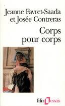 Couverture du livre « Corps pour corps ; enquête sur la sorcellerie dans le Bocage » de Josee Contreras et Jeanne Favret-Saada aux éditions Gallimard