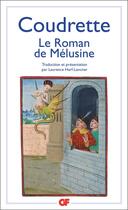 Couverture du livre « Le roman de Mélusine » de Coudrette aux éditions Flammarion