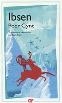 Couverture du livre « Peer Gynt » de Henrik Ibsen aux éditions Flammarion