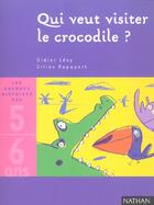 Couverture du livre « Qui Veut Visiter Le Corps Du Crocodile » de Didier Levy et Gilles Rapaport aux éditions Nathan