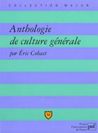 Couverture du livre « Anthologie de culture générale » de Eric Cobast aux éditions Belin Education
