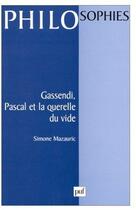 Couverture du livre « Gassendi pascal et la querelle du vide » de Simone Mazauric aux éditions Puf