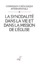 Couverture du livre « La synodalité dans la vie et dans la mission de l'Eglise » de  aux éditions Cerf