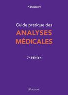 Couverture du livre « Guide pratique des analyses médicales (7e édition) » de Pascal Dieusaert aux éditions Maloine